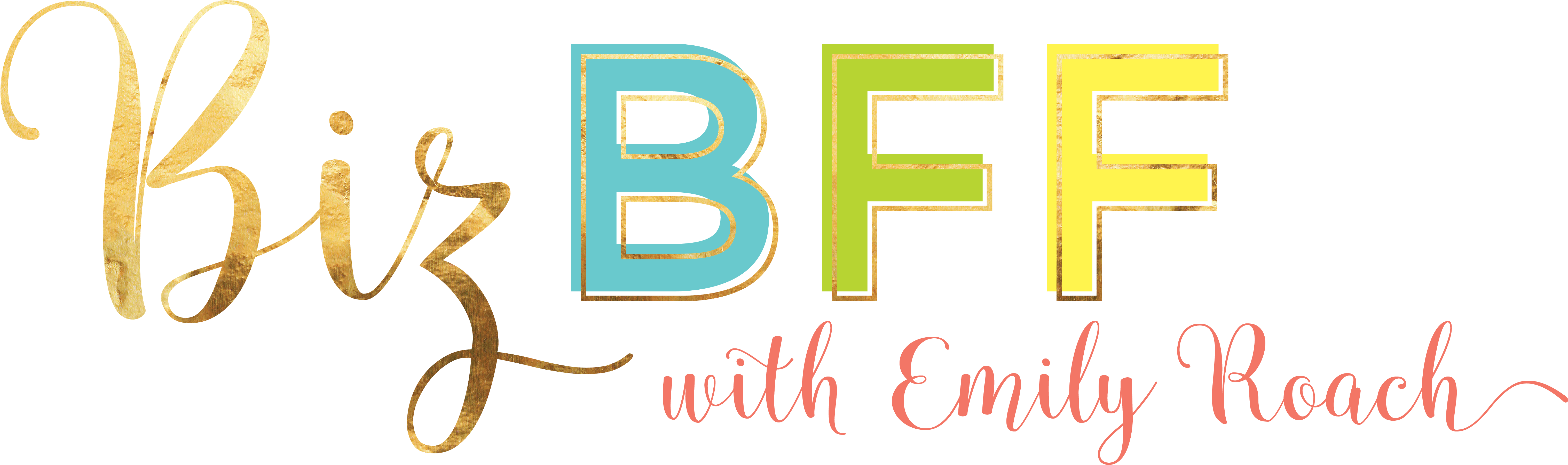 Biz Bff Business Coaching And Strategy With Emily Roach - Logo Bff Clipart (6178x1887), Png Download