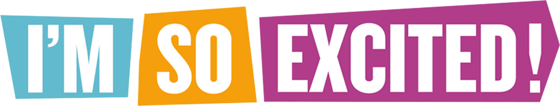 Title2 - Part1 - I'm So Excited Clipart (1920x491), Png Download