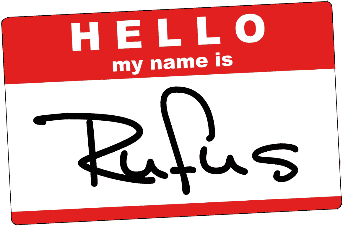 Hello My Name Is Rufus Name Tag Hello My Name Clipart Full Size