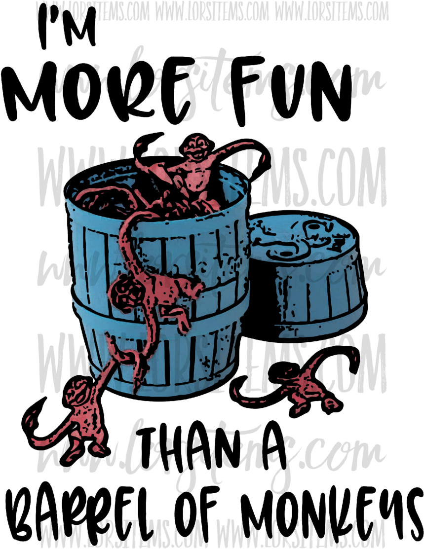 I'm More Fun Than A Barrel Of Monkeys ✨new Prici Lor's Clipart (1200x1200), Png Download