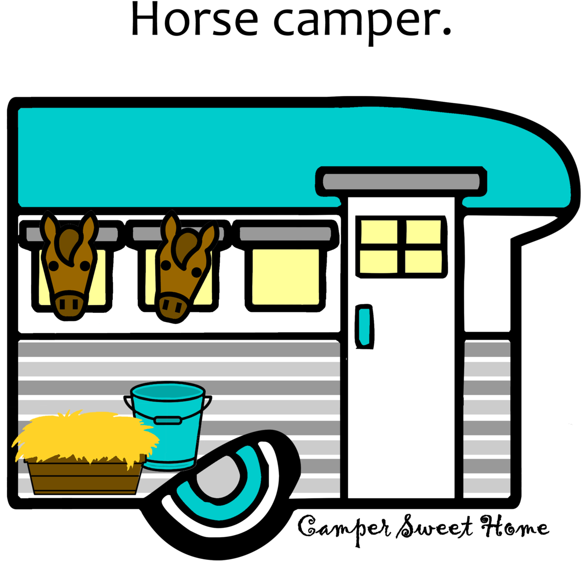 "horse" Camper Camper Sweet Home Clipart (1200x1200), Png Download