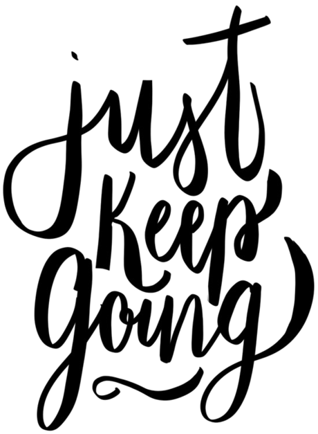 Keep Going Png Clipart Calligraphy Tumblr Quotes Transparent Png Full Size Clipart 2059646 Pinclipart