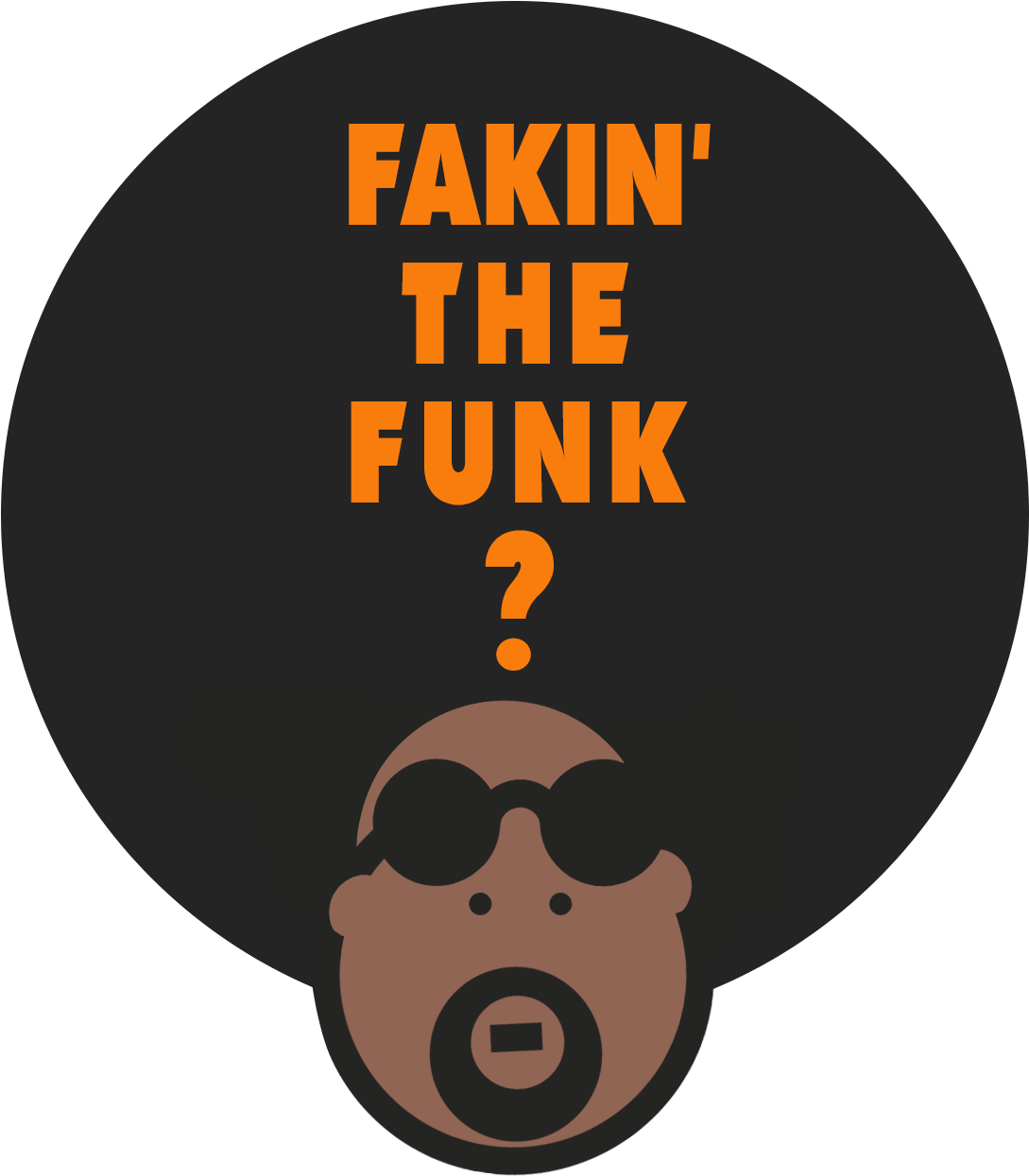 Fakin' The Funk Clipart (1250x1250), Png Download