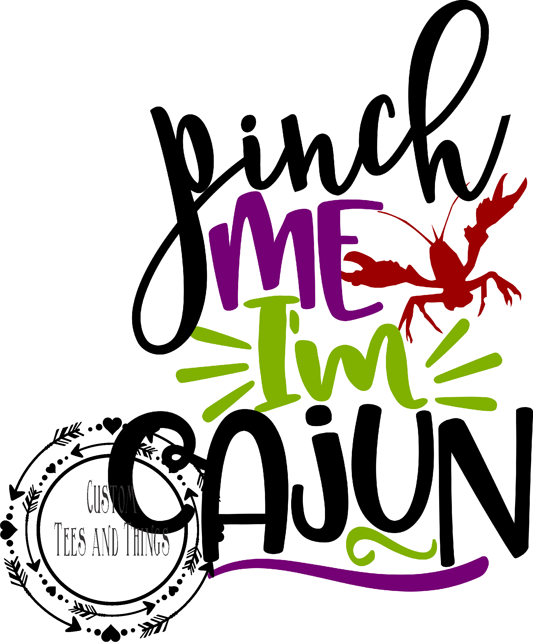 Pinch Me I'm Cajun Clipart (2142x2577), Png Download