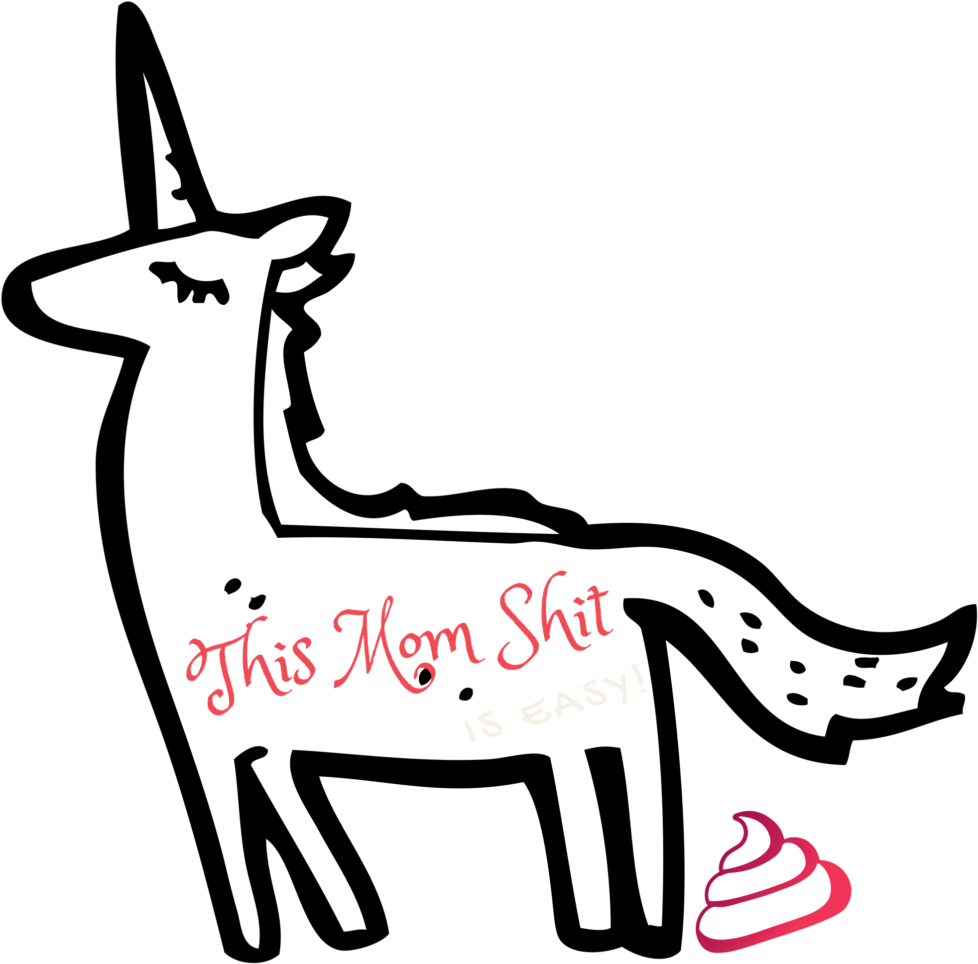 This Mom Shit Is Easy Clipart (2000x2000), Png Download