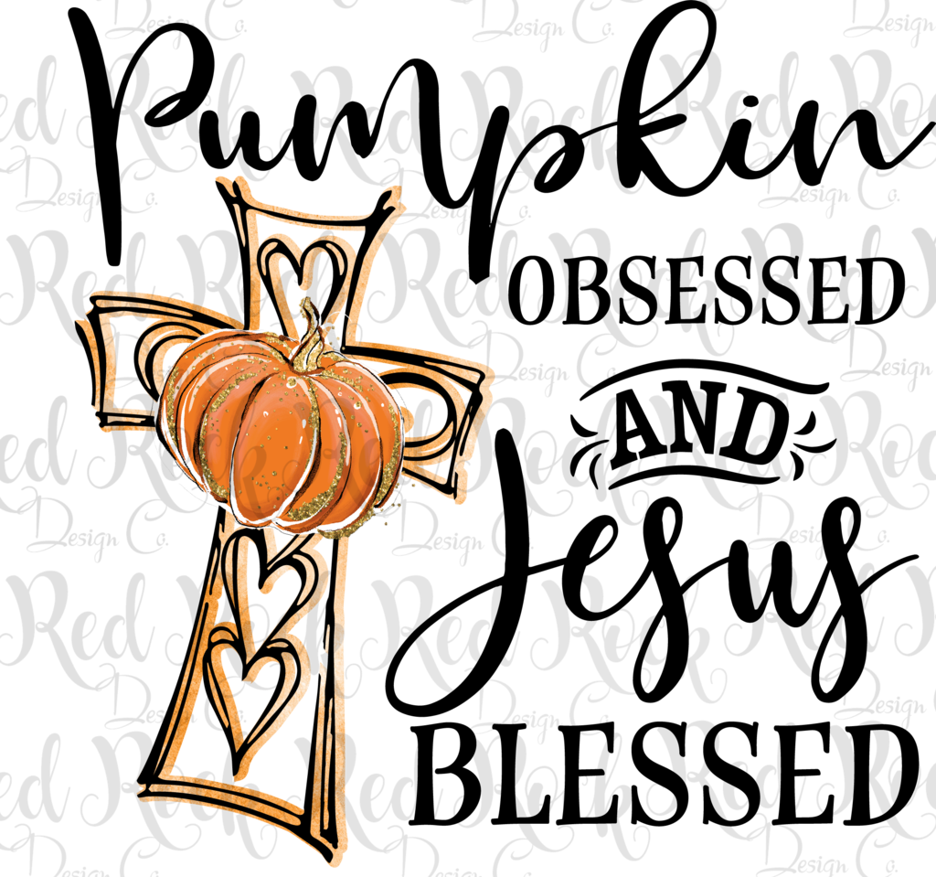 Pumpkin Obsessed And Jesus Blessed Clipart (1024x959), Png Download