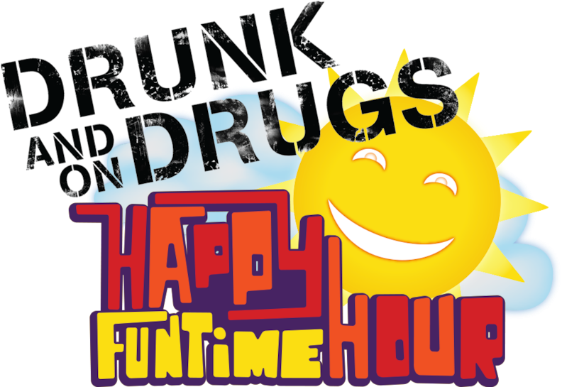 The Drunk And On Drugs Happy Funtime Hour Clipart (1280x544), Png Download