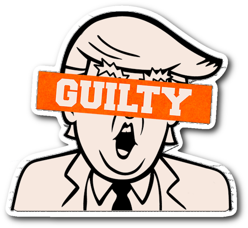 Trump Is Guilty Sticker Clipart (1024x1024), Png Download