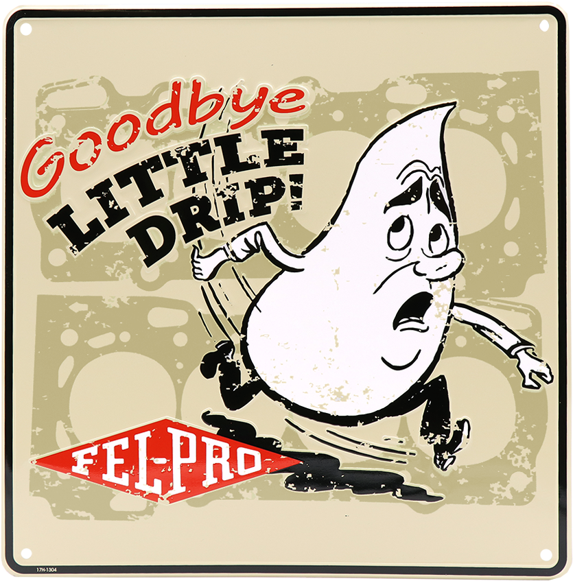 Fel Pro Goodbye Little Drip Tacker Sign Clipart (1100x1100), Png Download