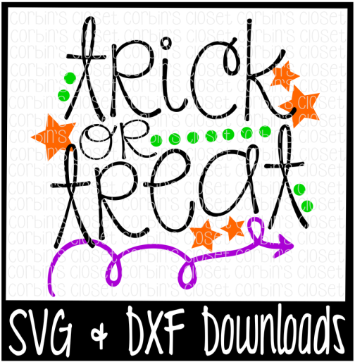 Free Trick Or Treat * Halloween Cutting File Crafter - Sorry Boys Daddy Is My Valentine Clipart (800x532), Png Download