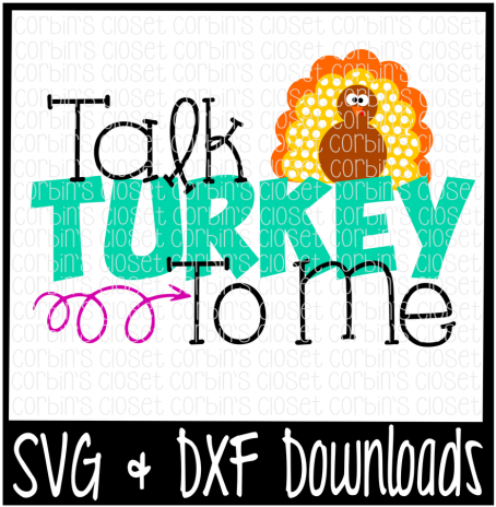 Talk Turkey To Me Cutting File By - Graphic Design Clipart (720x479), Png Download