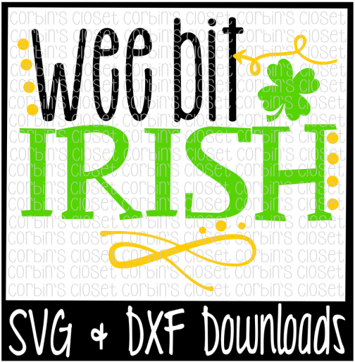 Free St Patricks Svg * Wee Bit Irish * St Patrick's - Poster Clipart (800x532), Png Download