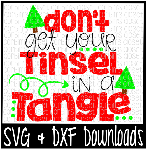 Free Don't Get Your Tinsel In A Tangle Cutting File - Graphic Design Clipart (800x532), Png Download