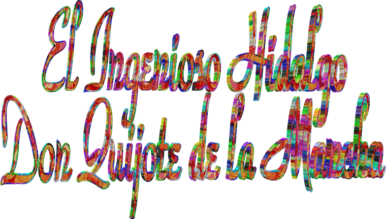 El Ingenioso Hidalgo Don Quijote De La Mancha Capítulo Clipart (784x445), Png Download