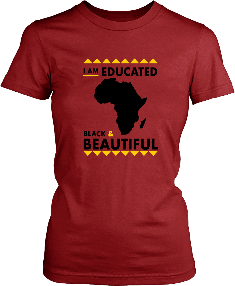 Educated, Black, And Beautiful Women’s T-shirt - Shirt Clipart - Full