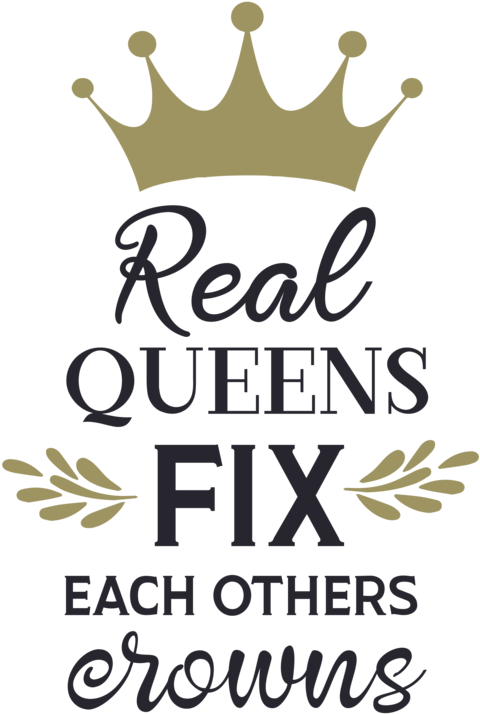 Here Is An Awesome Stencil For A Pillow, Canvas Or - Real Queen Fix Each Other's Crowns Meaning Clipart (1024x1024), Png Download