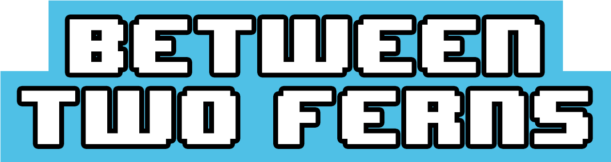 Between Two Ferns - Between Two Ferns Logo Clipart (1284x359), Png Download