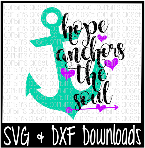 Free Anchor Svg * Hope Anchors The Soul Cut File Crafter - Hope Anchors The Soul Svg Free Clipart (800x532), Png Download
