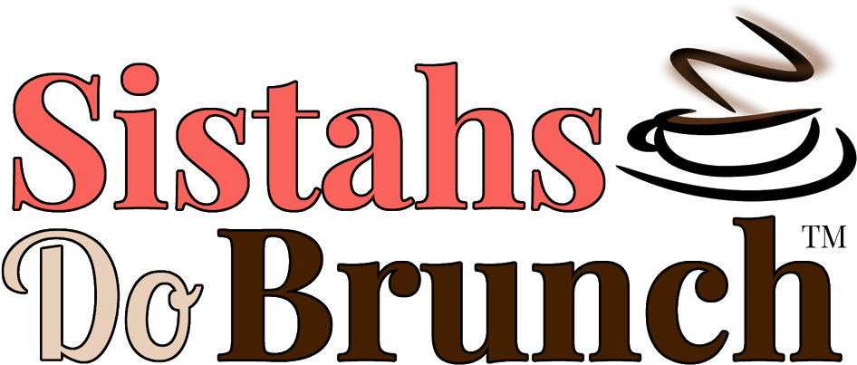 "sistahs Do Brunch" Event Pulls Positive Women Together - Logo Sistah Clipart (1094x547), Png Download