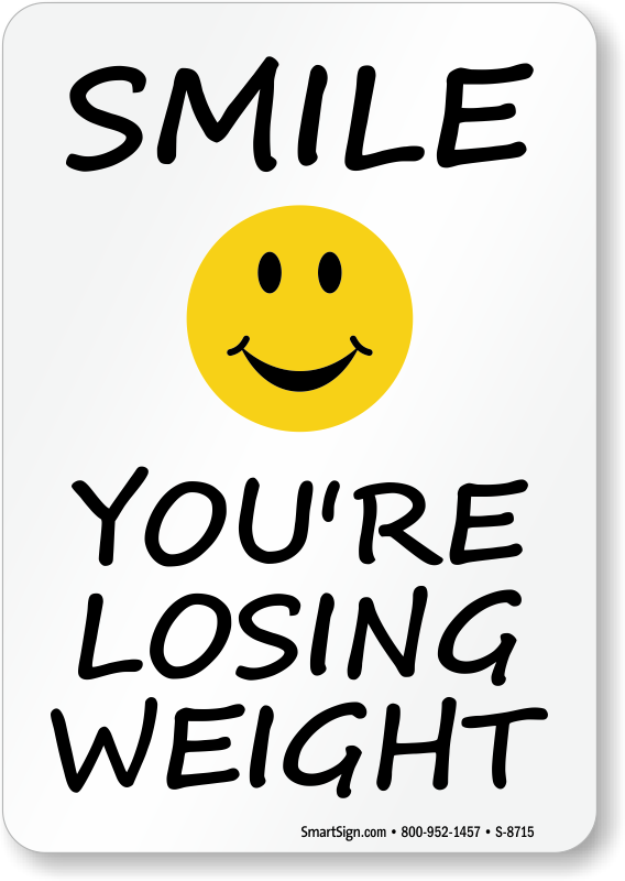 Download Lose Weight Sign Clipart Cigarette Smoking - Smile You Are Losing Weight - Png Download (568x800), Png Download