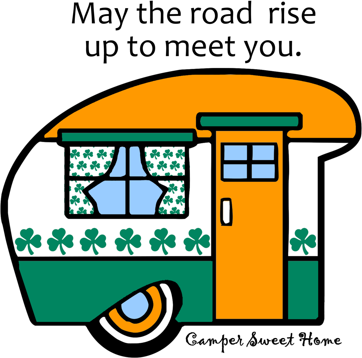 "irish Saying" Camper Sweet Home Clipart (1200x1200), Png Download