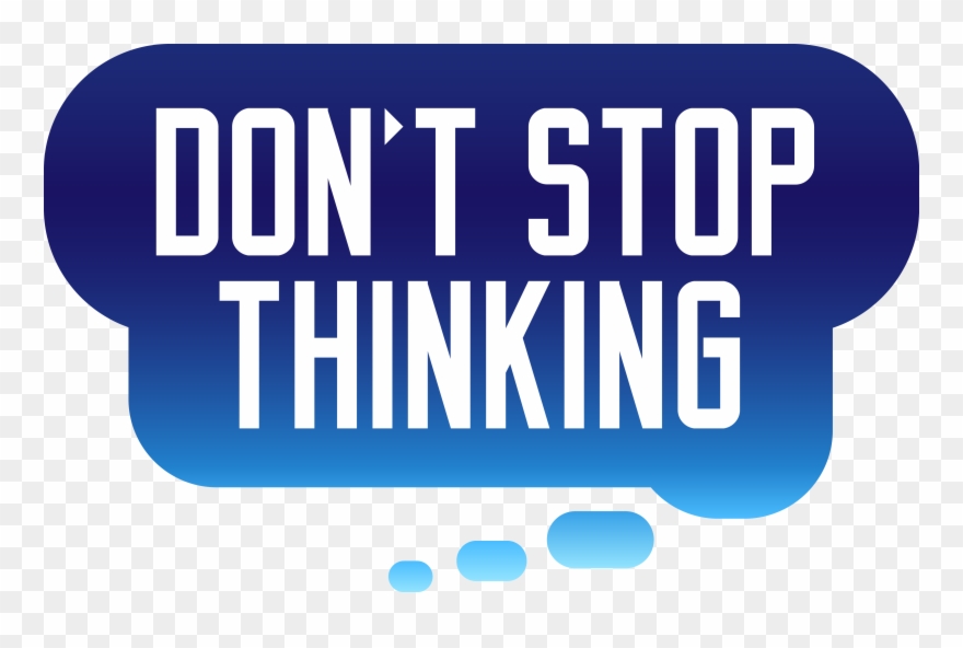 The Official Don't Stop Thinking Website - Todays Inspiration Clipart