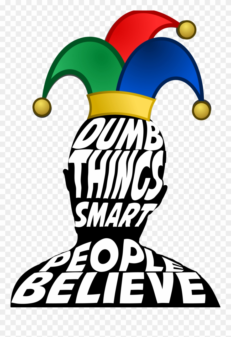 Dumb Things Smart People Believe Everything Happens Clipart