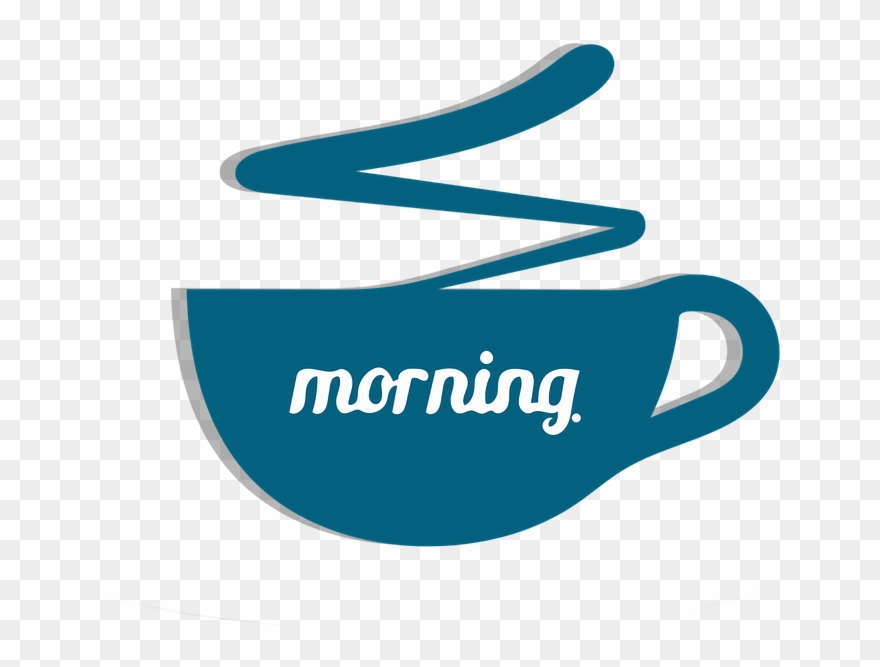 Coffee, Morning, Text, Clipart, Sticker, Hot Drink - Morning Png Transparent Png