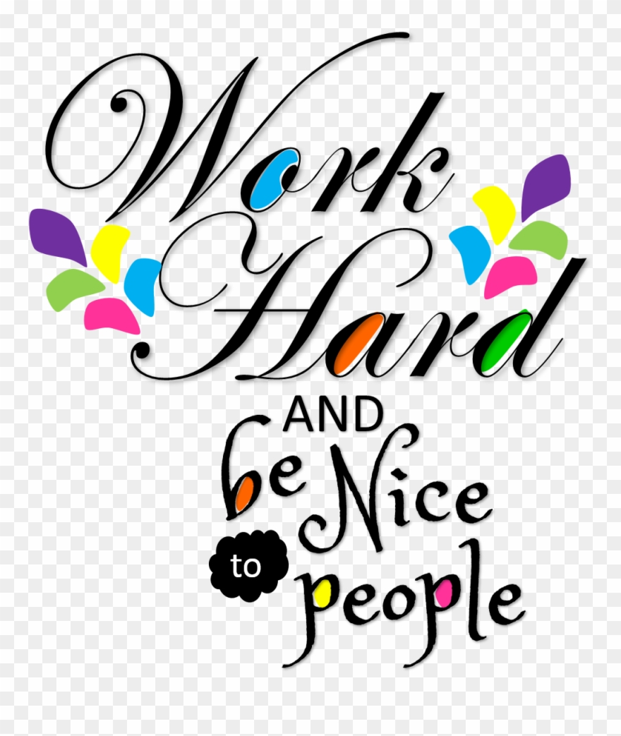 Work Hard And Be Nice Poster - Hillary Clinton-edw Blue 470 Square Car Magnet 3" Clipart