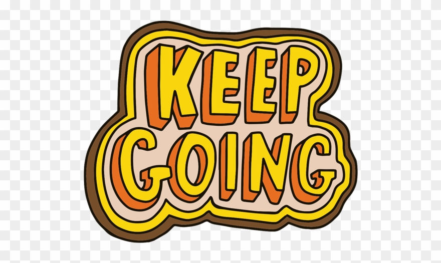 Keep Going Sticker - Sticker Clipart
