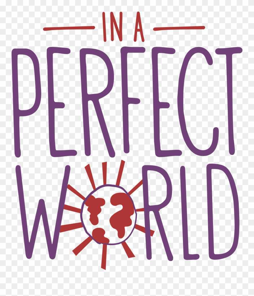 In A Perfect World Foundation - Perfect World Foundation Clipart