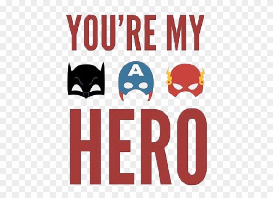 You're My Hero - Fan This Spark Into A Flame Clipart