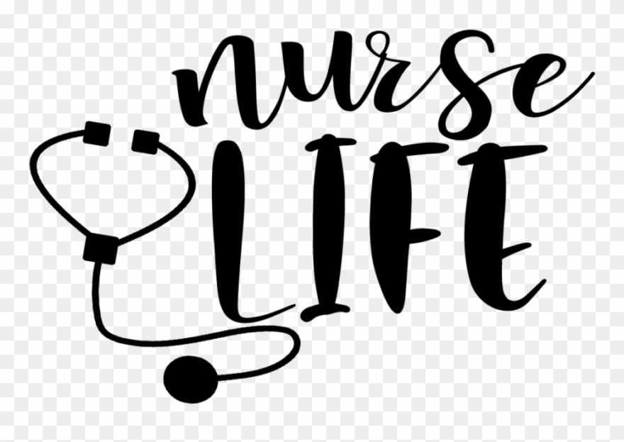 Nurse Life Free Svg Download - Nurse Quotes Png Clipart
