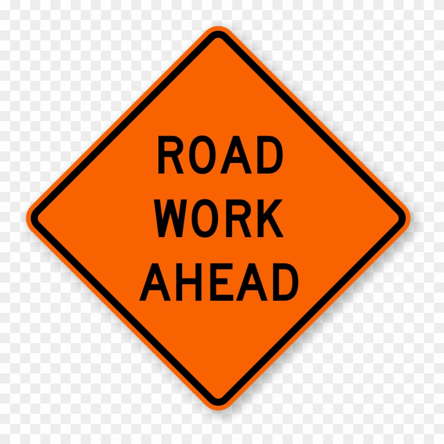 Zoom, Price, Buy - Road Work Ahead Yeah I Sure Hope Clipart