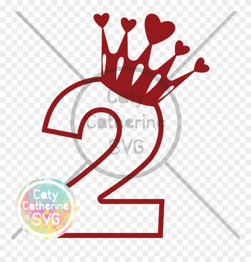 Two Years Old Birthday Heart Crown Princess Cut File - Svg File Birthday Princess Clipart