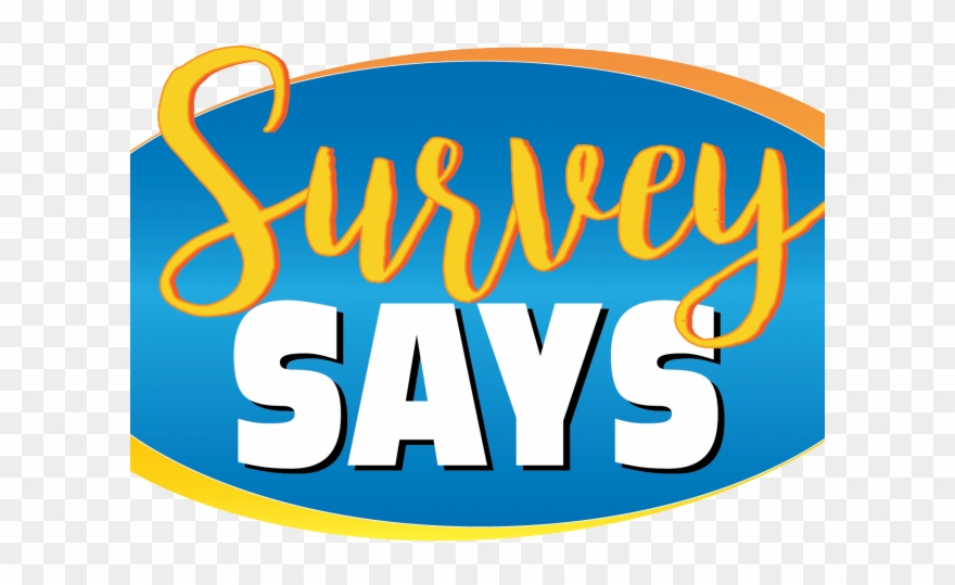 Clip Download Cliparts X Carwad Net - Survey Says Png Transparent Png