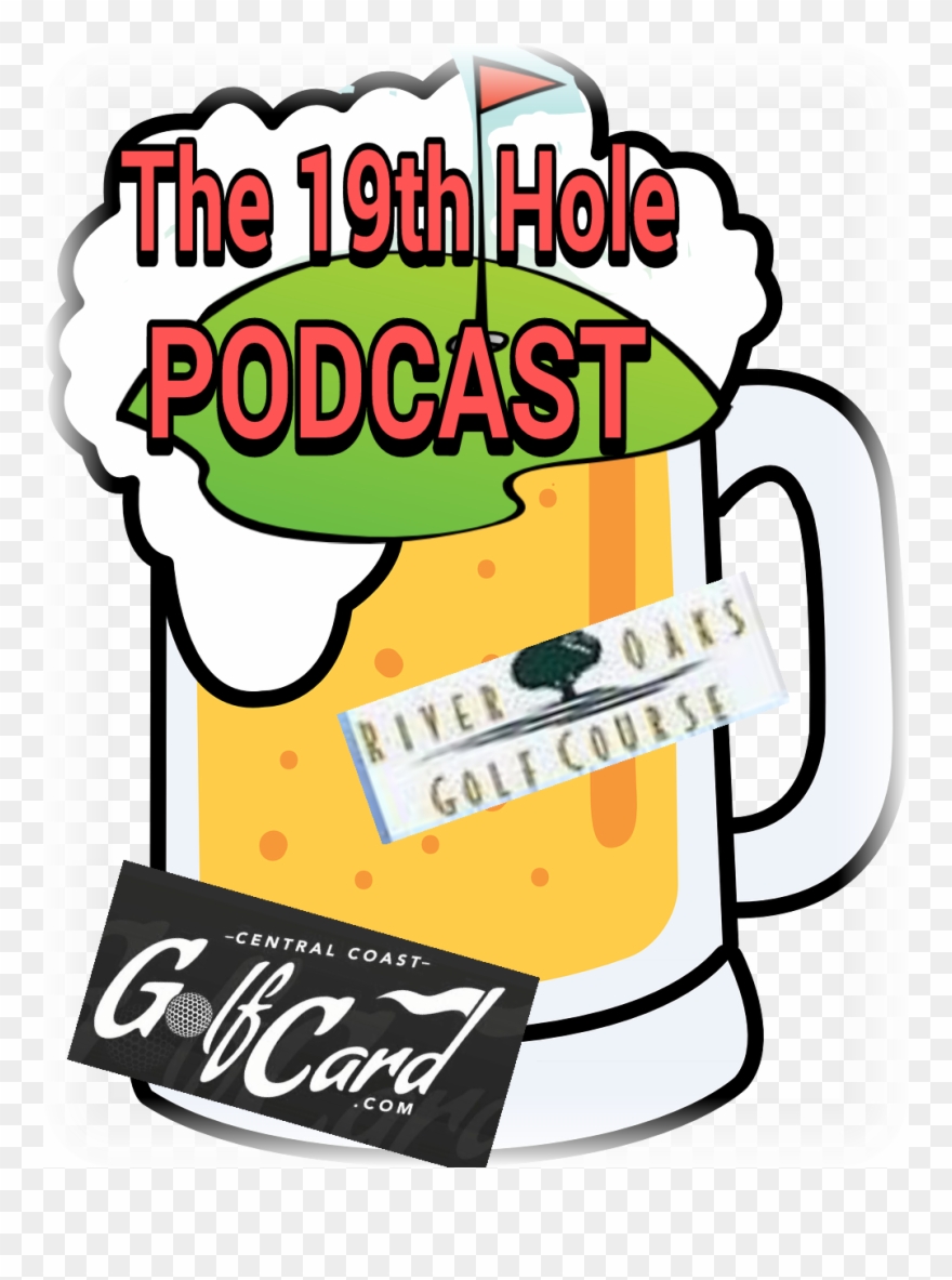 The 19th Hole Podcast River Oaks Golf Course And Hot - Beer Clipart