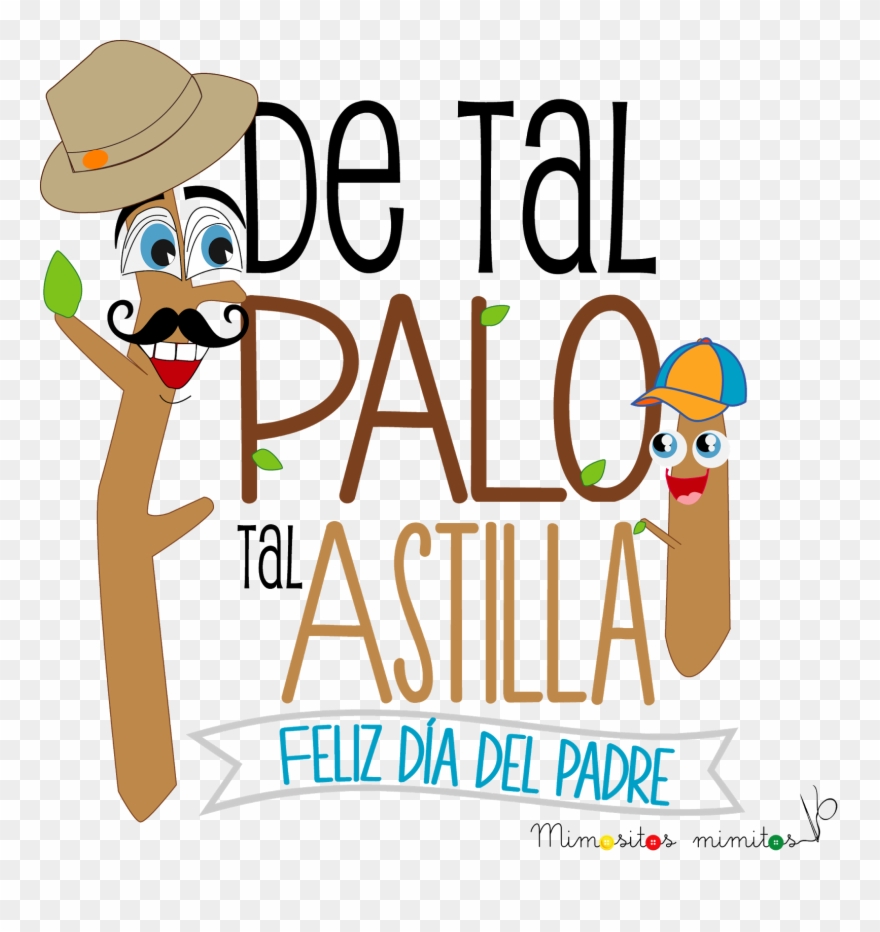 Tus Palabras De Aliento, Por Enseñarme Lo Que Es El - Dia Del Padre De Tal Palo Tal Astilla Clipart