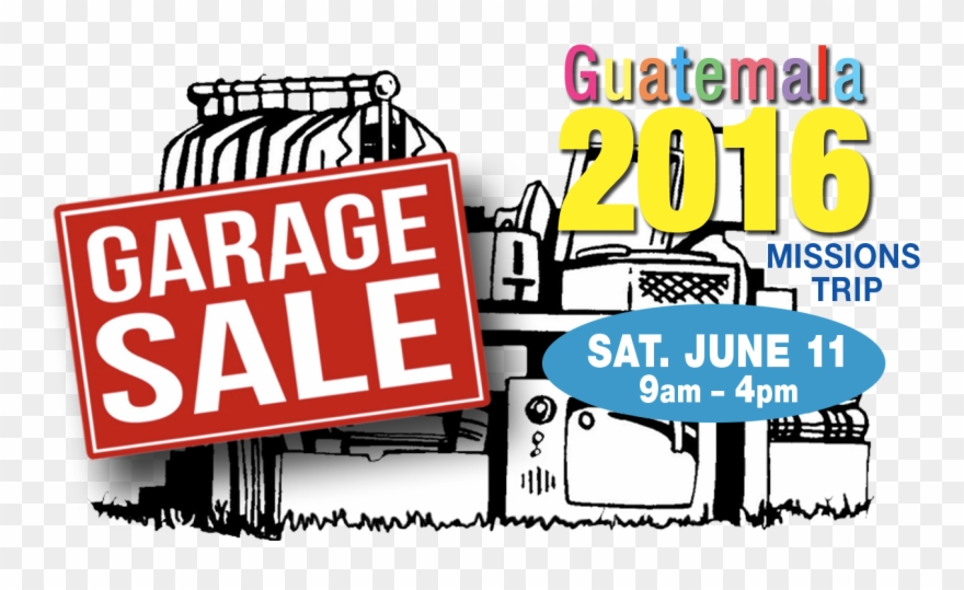 Garage Sale For Guatemala Mission Trip - Poster Clipart
