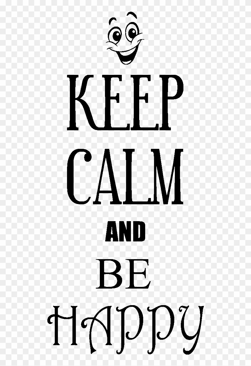 Sticker Keep Calm And Be Happy Ambiance Sticker Sb - It's My Birthday Png Clipart
