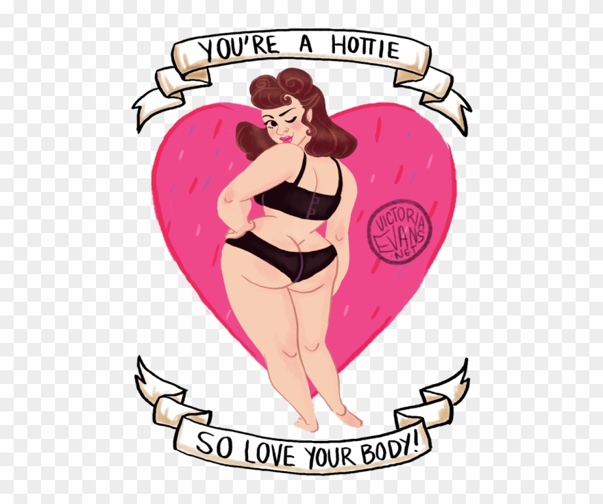 You're A Hottie, So Love Your Body Art By Victoria - You Are Hottie So Love Your Body Clipart