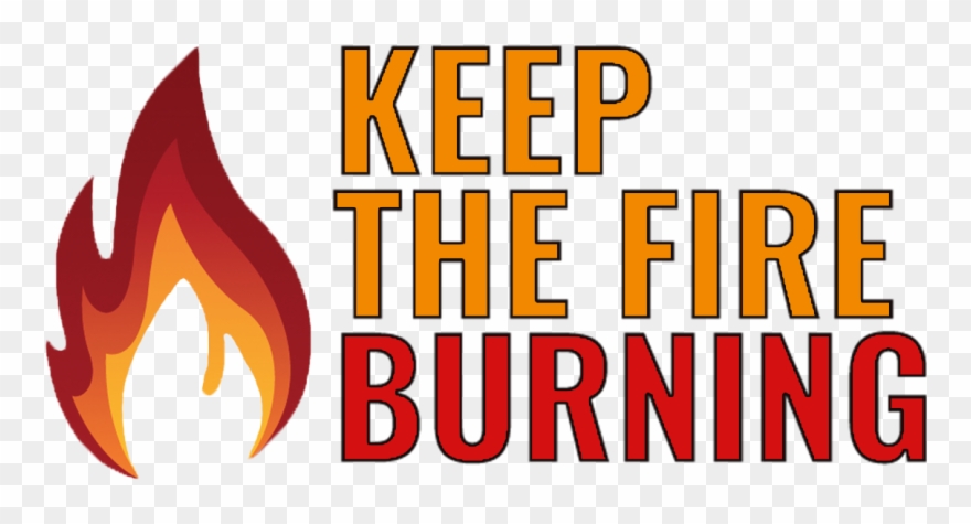 It All Starts With A Spark - Keep The Fire Burning Clipart