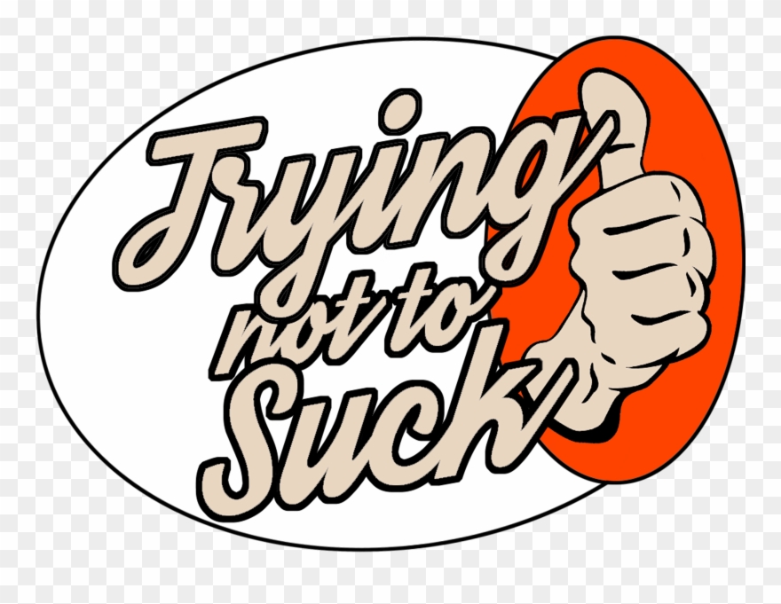 Trying Not To Suck Clipart