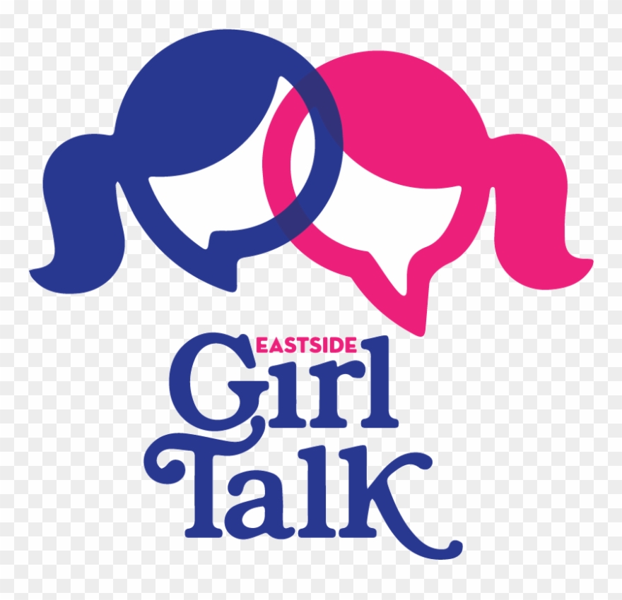 Eastsidegirltalk-logo - Girl Talk Logo Clipart