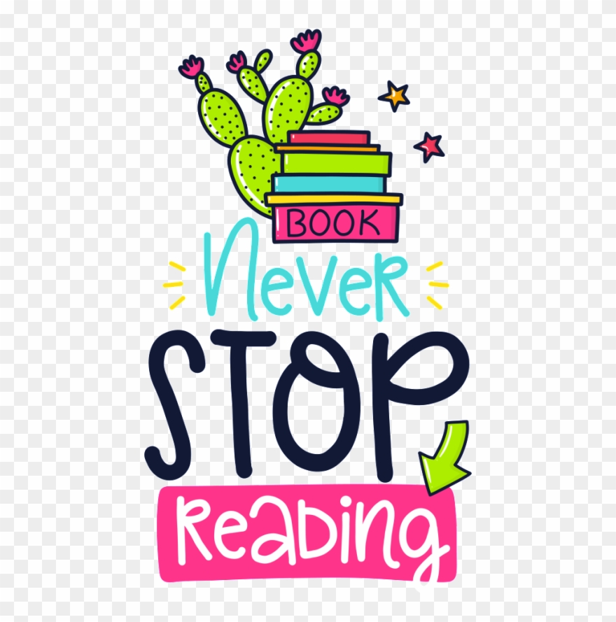 Hand Drawn Cartoon Never Stop Reading Card Vector - Illustration Clipart
