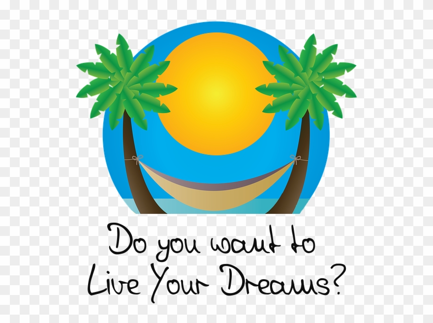 dreams clipart living the dream living the dream png download 1765280 pinclipart dreams clipart living the dream