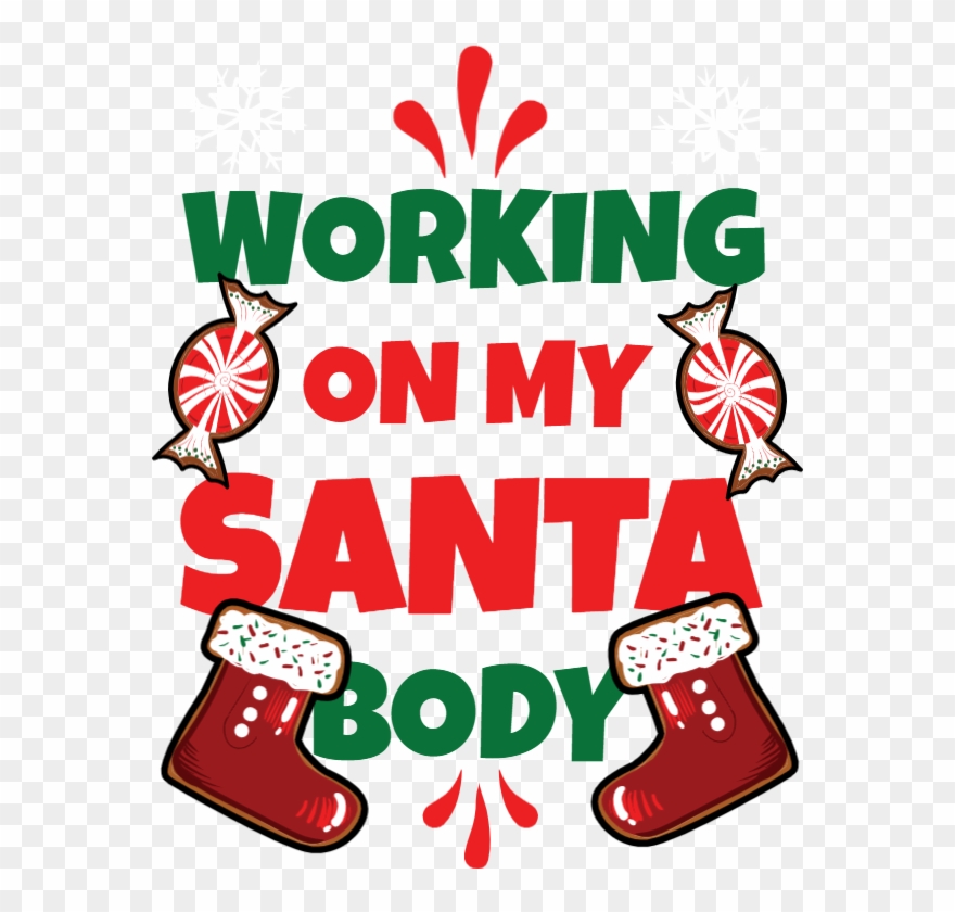 Working On My Santa Body - Christmas Day Clipart