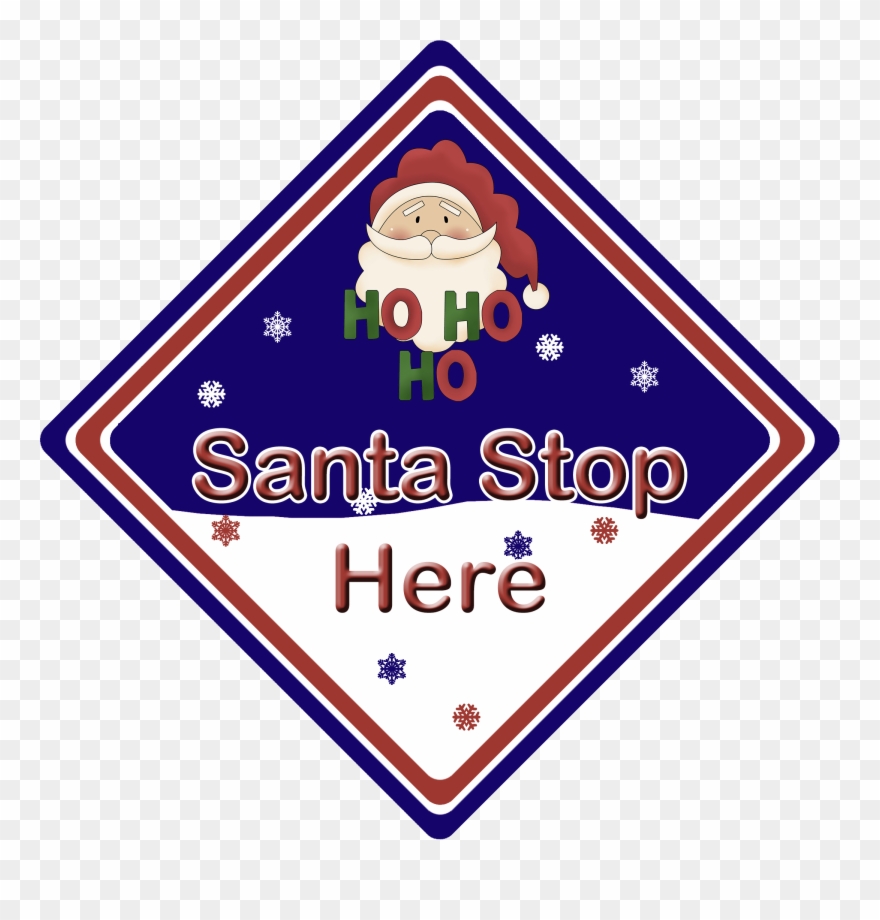 Non Personalised Santa Stop Here Ho Ho Ho Blue - Santa Stop Here Png Clipart