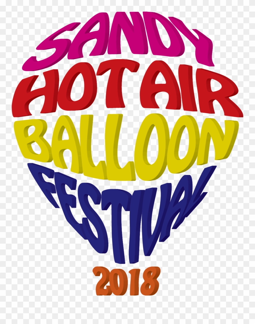 Sandy Hot Air Balloon Festival 2018 Presented By Sandy - Hot Air Balloon Festival Clipart
