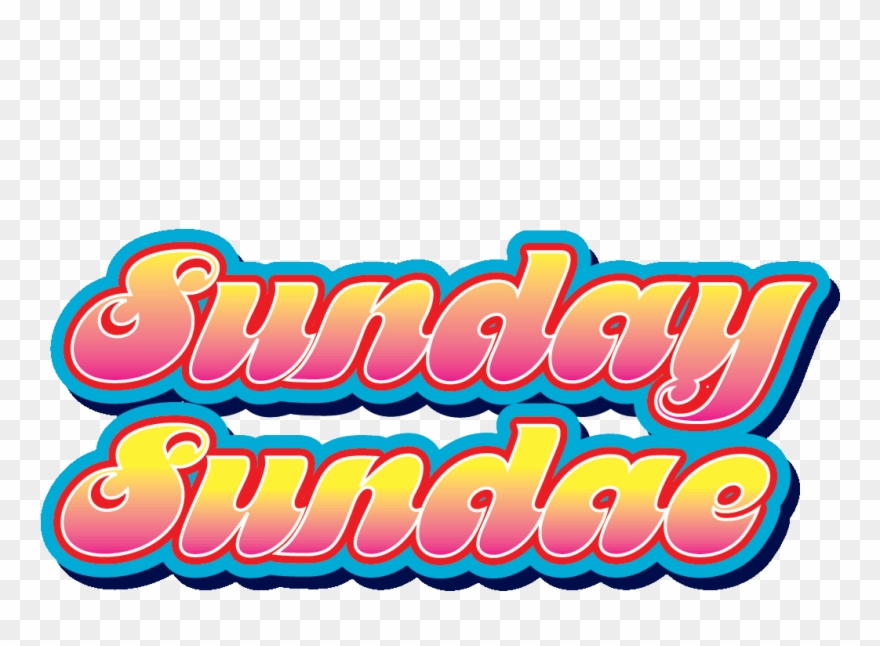 Something About A Certain Sunday, On A Certain Weekend, - Sundae Sunday Clipart